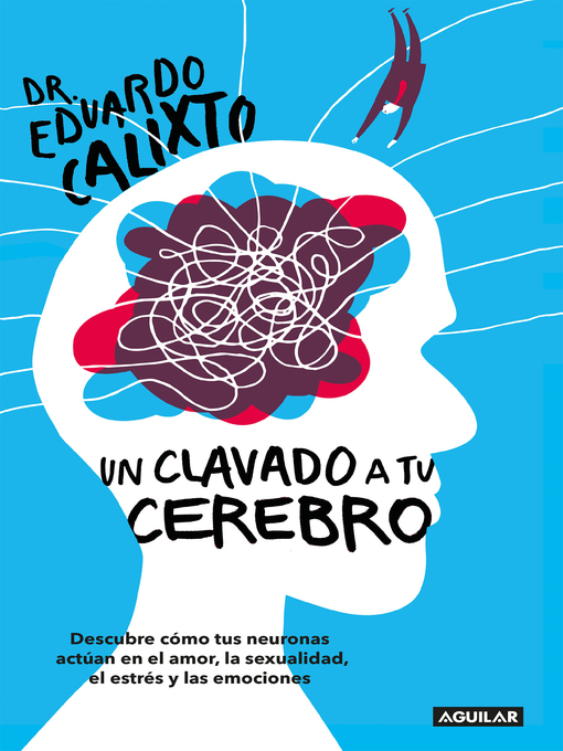 Title details for Un clavado a tu cerebro by Eduardo Calixto - Wait list